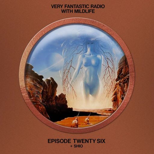 Very Fantastic Radio: Mildlife with Shio // 02-07-22