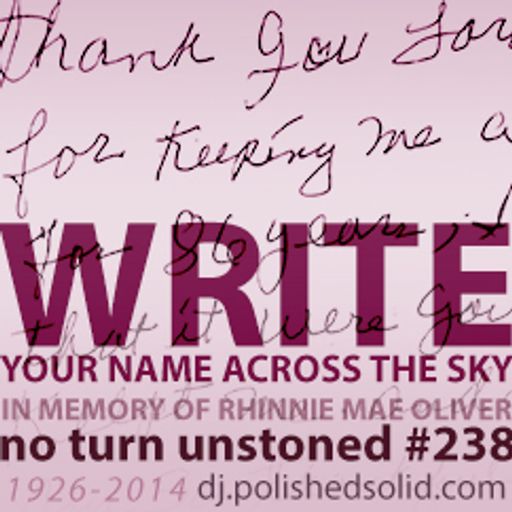 WRITE Your Name Across the Sky (No Turn Unstoned #238)