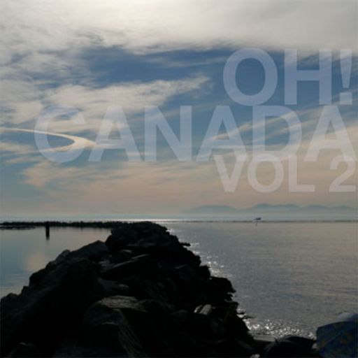 Oh! Canada Volume 2: Canada Day Edition