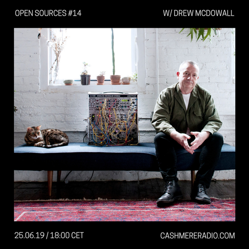 Open Sources #14: Drew McDowall presents Pibroch 25.06.2019