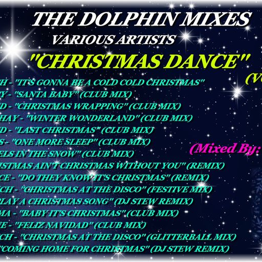 THE DOLPHIN MIXES - VARIOUS ARTISTS - ''CHRISTMAS DANCE'' (VOLUME 3)