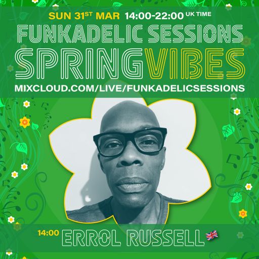 Errol Russell - Funkadelic Sessions | SPRING VIBES - 31-MAR-2024