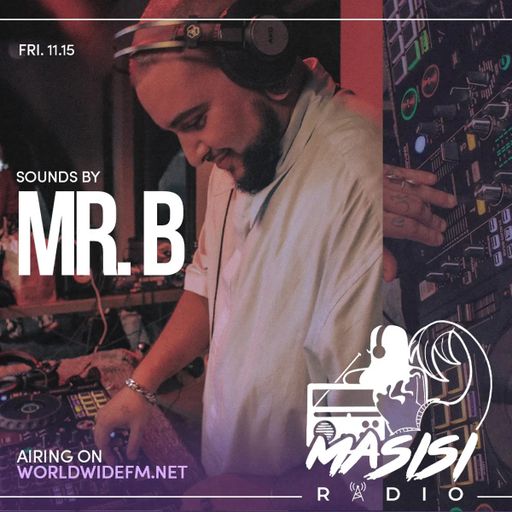 Masisi Radio: Mr. B // 15-11-2024
