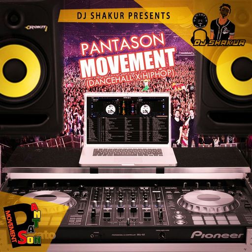 DJ Shakur - Pantason Movement (Dancehall X Hip-Hop)