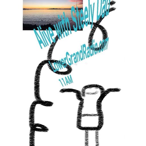 Alive w/ Steely Dad 3.2021