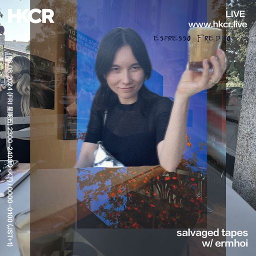 ermhoi from salvaged tapes - 16/08/24