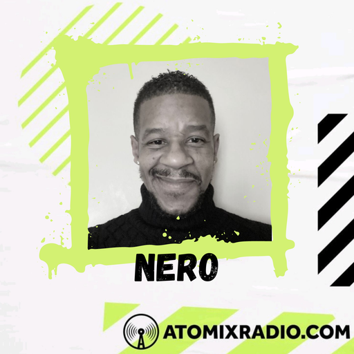 DJ Nero - 16/4/23 - Atomix Radio