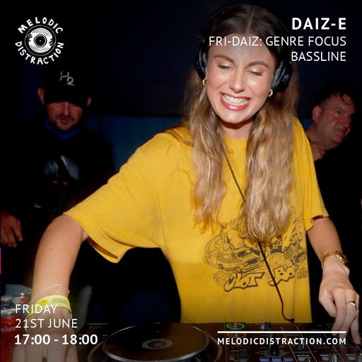 Daiz-e with Fri-Daiz: Genre Focus Bassline (July '23)