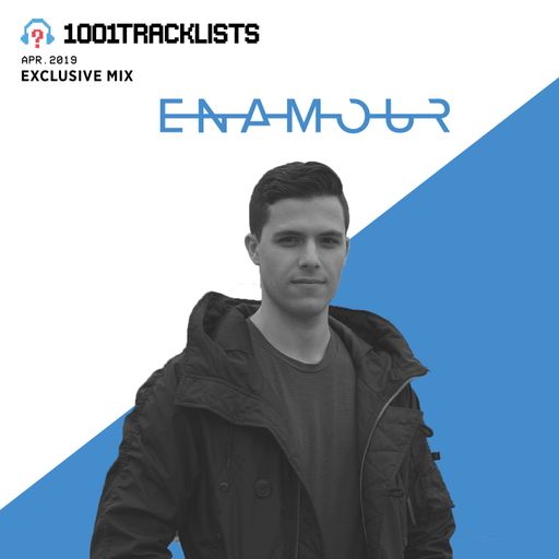 Enamour - 1001Tracklists Exclusive Mix