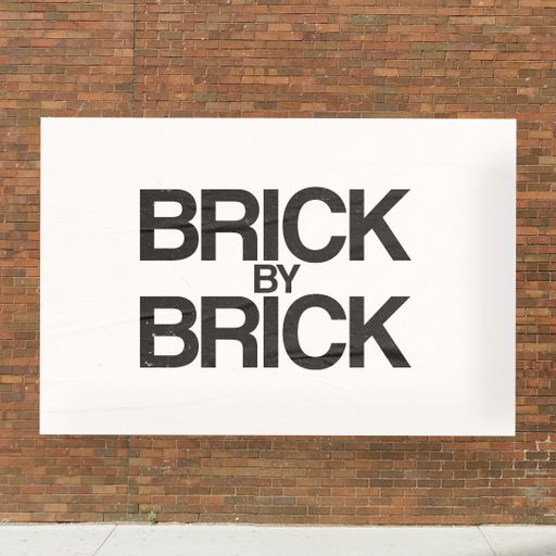 The Good Work | Brick By Brick