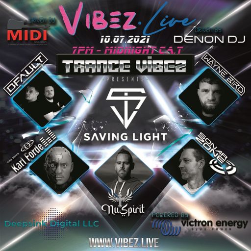 Saving Light All Male Takeover of Trance Vibez 10 July 2021