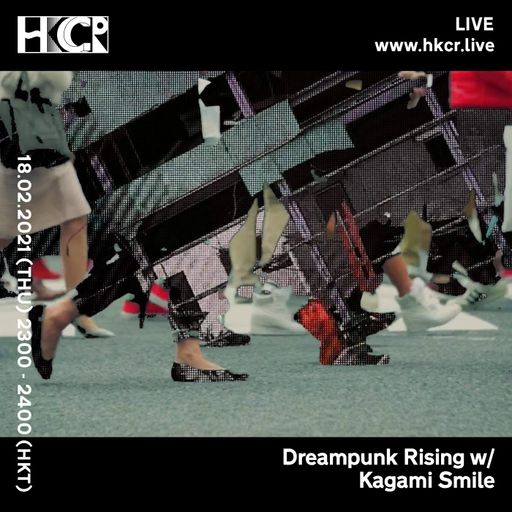 Dreampunk Rising with Kagami Smile - 18/02/2021