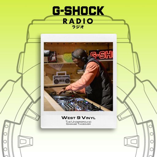 G-SHOCK Radio Presents... The Underground Garage Takeover - West 9 Vinyl - 23/11