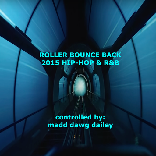 Roller-Bounce Back: 2015 Hip-Hop & R&B