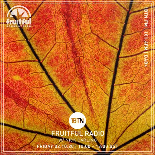 Fruitful Radio with Nick Carling - 02.10.2020