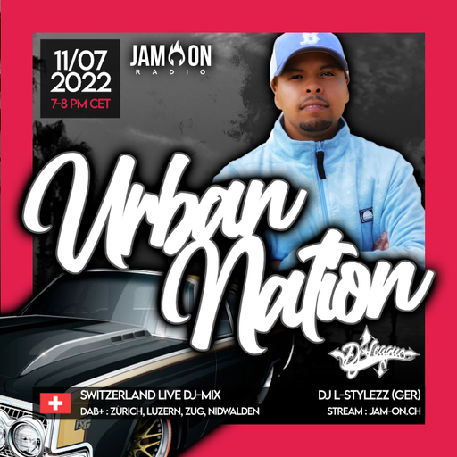 Urban Nation Mixshow | 11.07.22 | DJ L-Stylezz (GER)