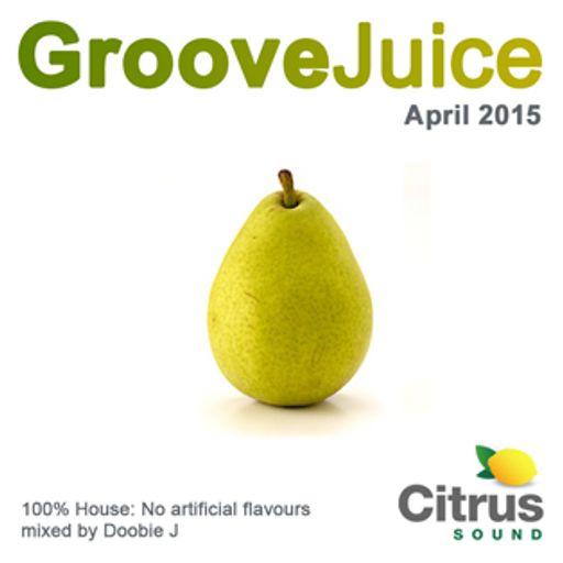 Groove Juice Pear - April 2015