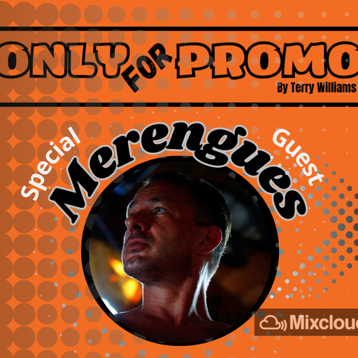 Merengues / OnlyForPromo Special Guest Djset