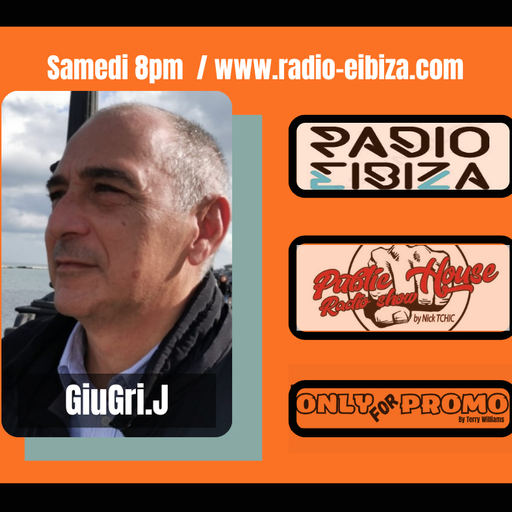OnlyForPromo / Public House Radioshow / Radio Eibiza / GiuGri.J