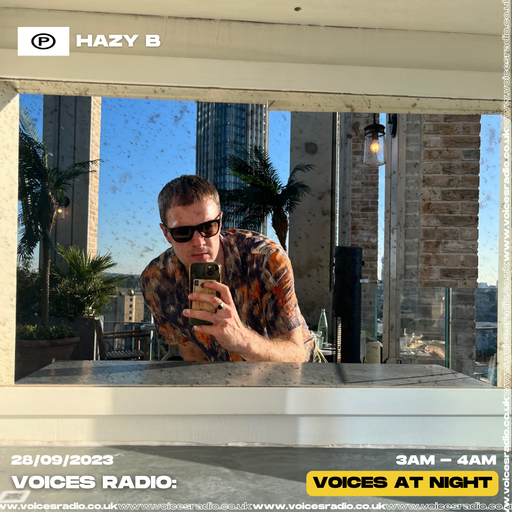 Hazy B 28/09/23 Voices Radio