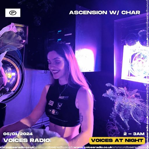 Ascension w/ Char 02/02/24 - Voices Radio