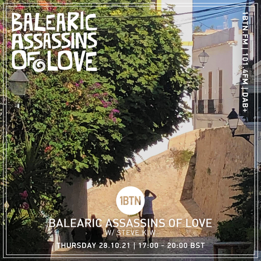 Balearic Assassins Of Love with Steve KIW - 28.10.2021