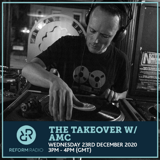 The Takeover w/ AMC 23rd December 2020