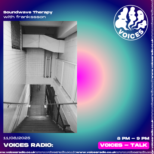 Soundwave Therapy w/ frankssson - 11/08/25 - [Voices Radio]