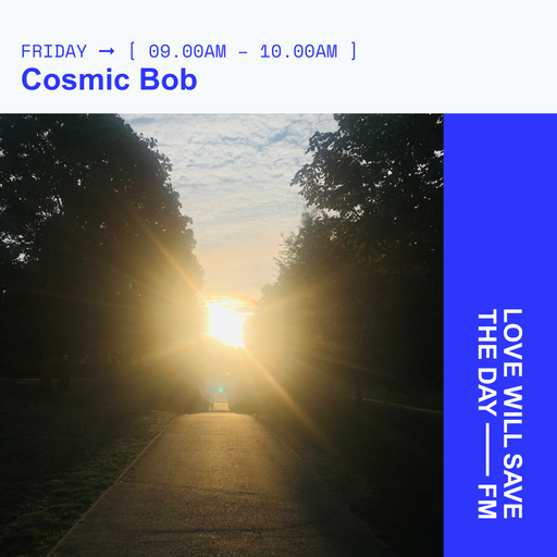 2024-09-06 Cosmic Bob | LWSTD-FM
