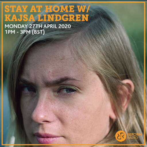 Stay At Home w/ Kajsa Lindgren 27th April 2020