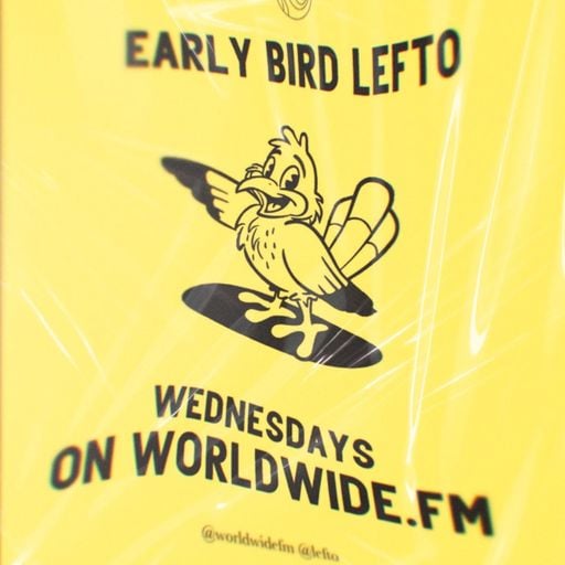 Earlybird: Lefto // 24-06-20