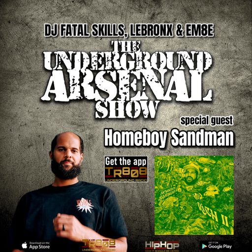The Underground Arsenal Show 9-29-24 with Special Guest Homeboy Sandman