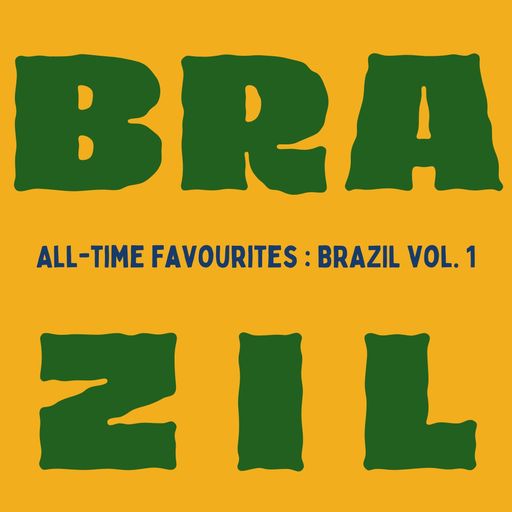 All-time favourites : Brazil vol. 1