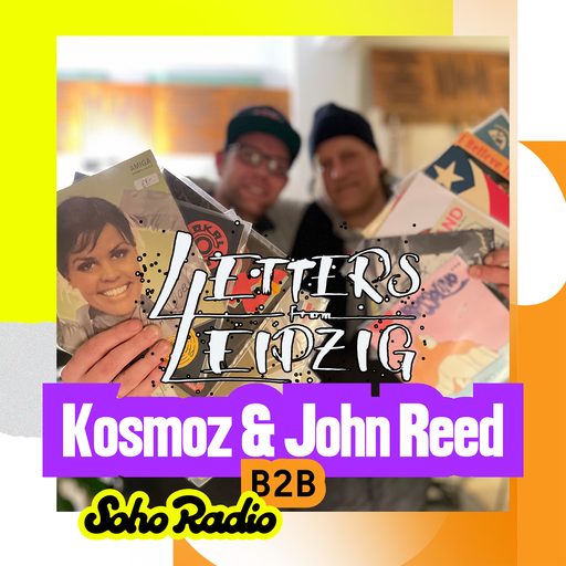 Letters From Leipzig - Kosmoz & John Reed B2B (29/03/2026)