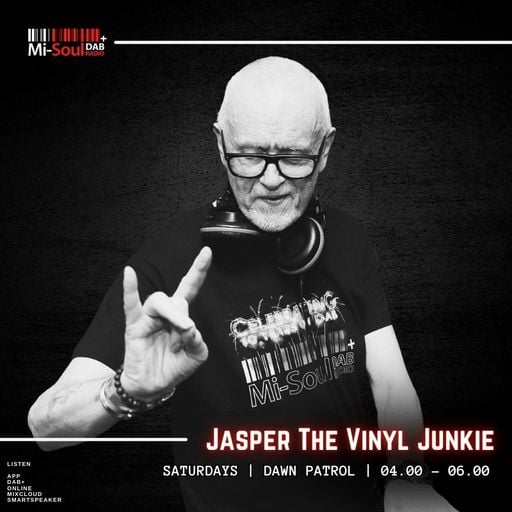 Jasper The Vinyl Junkie / Dawn Patrol / Mi-Soul Radio / Sat 4am - 6am / 09-05-2026