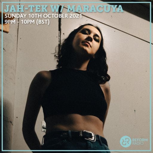 Jah-Tek w/ Maracuya 10th October 2021