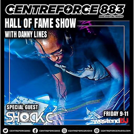 Shock C The Hall Of Fame Show Danny Lines - 883 Centreforce DAB+ Radio - 14 - 03 - 2025 .mp3