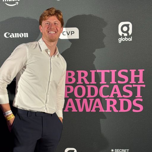 The British Podcast Awards Special with Luke George // 08-10-2025