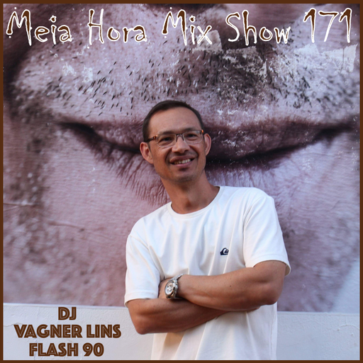 MHMS-171-DJ Vagner Lins-Flash 90