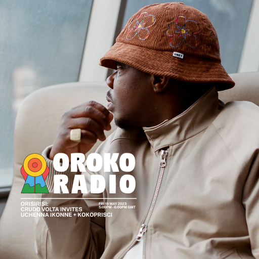 Crudo Volta, Uchenna Ikonne, Kokoprisci - Oriṣiriṣi - 19th May 2023