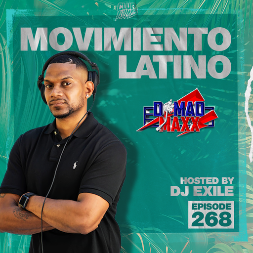 Movimiento Latino #268 -DJ Mad Maxx