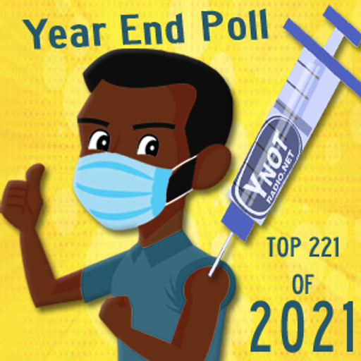 Y-Not's Top 221 of 2021 (Part 3)