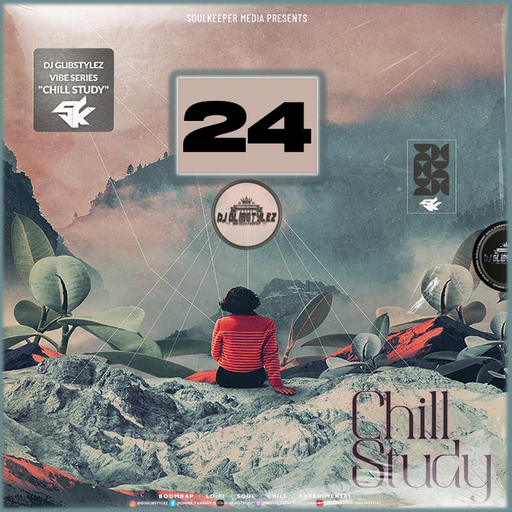 DJ GlibStylez - The Chill Study (Chill Lofi Beats) Vol.24