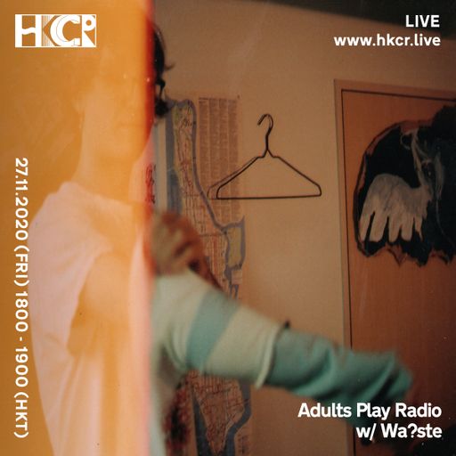 Adults Play Radio w/ Wa?ste - 27/11/2020