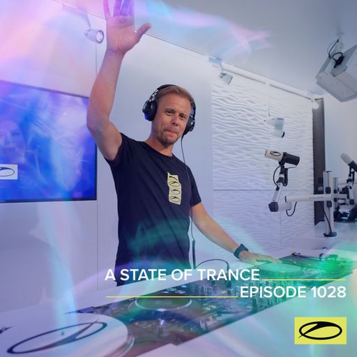 A State of Trance Episode 1028 - Armin van Buuren
