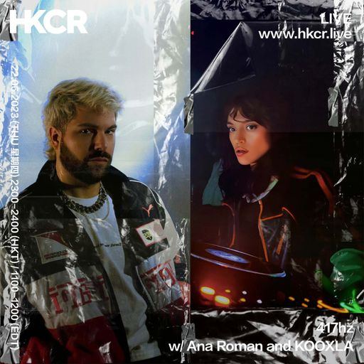 417hz w/ Ana Roman and KOOXLA - 22/06/2023