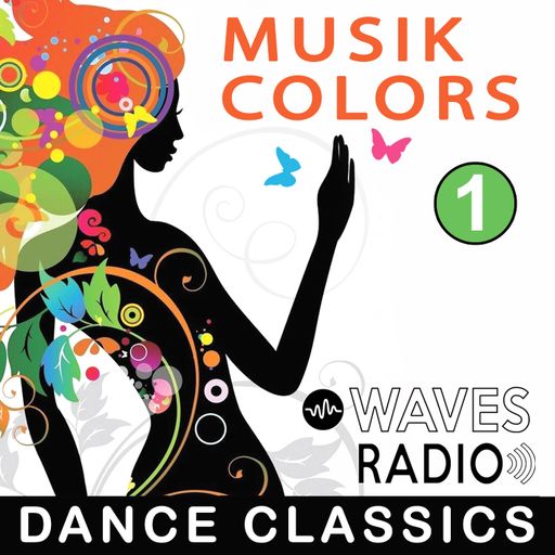 MUSIK COLORS - Dance Classics #1 for Waves Radio