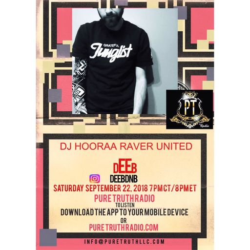 dEEb @ Ravers United Hosted By @DJHooraa @PureTruthRadio (9/22/2018)