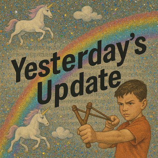 Yesterdays Update - Better living through AI?