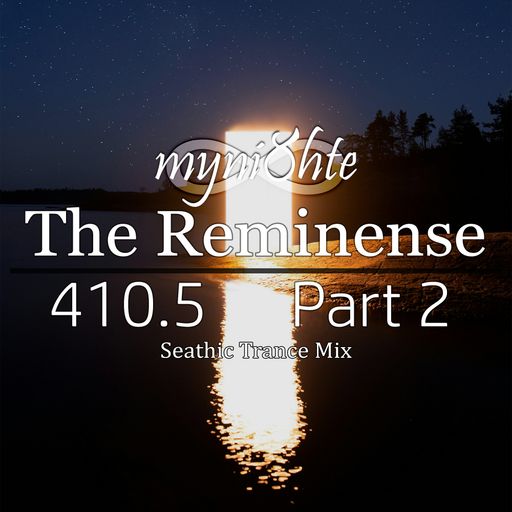 The Reminense 410.5 - Part 2